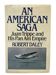 First Ed. Eine amerikanische Saga: Juan Trippe und sein Pan-Am-Imperium von Robert Daley - Bild 1 von 5