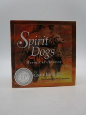 Spirit Dogs: Heroes in Heaven