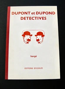 Dupont et Dupond détectives Ed. Syldavie TL 225 exemplaires TBE - Foto 1 di 2