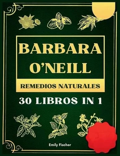 Barbara O'Neill Remedios Naturales: 30 Libros in 1, La colección completa de - Imagen 1 de 1