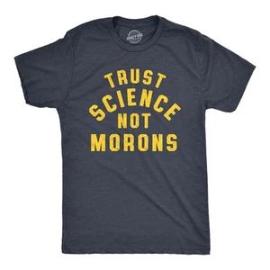 Camiseta para Hombres Trust Science Not Morons Divertida Camiseta Gráfica Nerd - Imagen 1 de 7