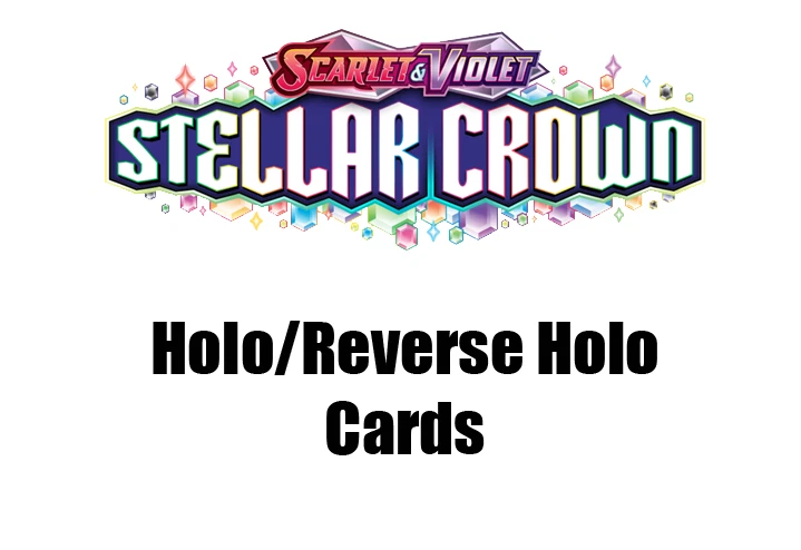 Pokemon TCG SCVI Stellar Crown Rare Holos + Reverse  - Pick your Cards - Image 1 of 1