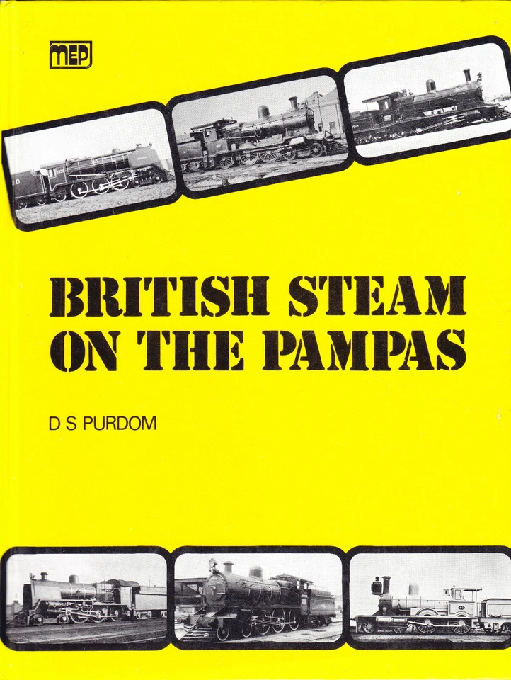 British Steam on the Pampas Locomotives of Buenos Aires Great Southern Railway - Image 1 of 1