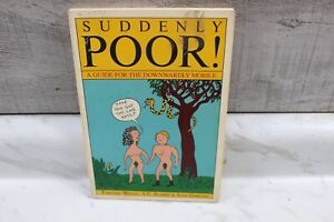 🎆Suddenly Poor a Guide for the Downwardly Mobile Paperback January 1, 1983 Rare