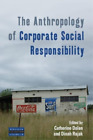 Catherine Dolan The Anthropology Of Corporate Social Responsibility (Paperback)