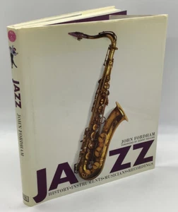 Jazz john fordham 1st American ed 1993 history Instruments Musicians Recording - Imagen 1 de 12