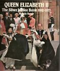 Queen Elizabeth II: Silver Jubilee Book, 1952-77 By Michele Brow