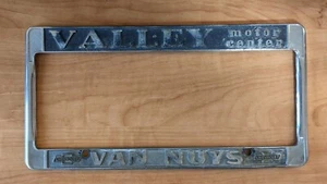 Van Nuys Valley Chevrolet Dealership License Plate Frame Metal Rare Chevy CA - Picture 1 of 2