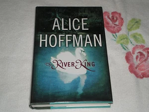 The River King by Alice Hoffman      *Signed* - Picture 1 of 2