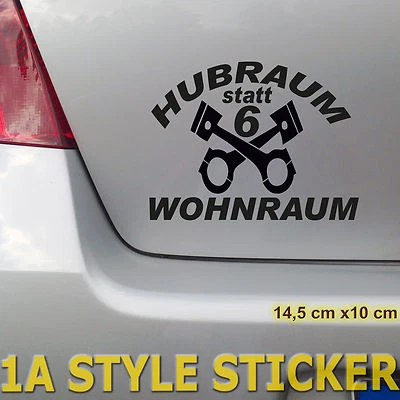Hubraum statt Wohnraum Aufkleber  6 Zylinder v6 tdi v6 turbo v6 biturbo tuning - Bild 1 von 2