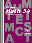 Math 54 : An Incremental Development By John H. Saxon And Stephen Hake (1990,...