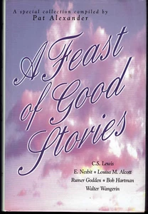 A Feast of Good Stories C.S. Lewis Nesbit Alcott Godden Teens - Picture 1 of 1