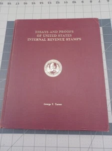 Essays and Proofs of United States Internal Revenue Stamps by George T. Turner - Picture 1 of 5
