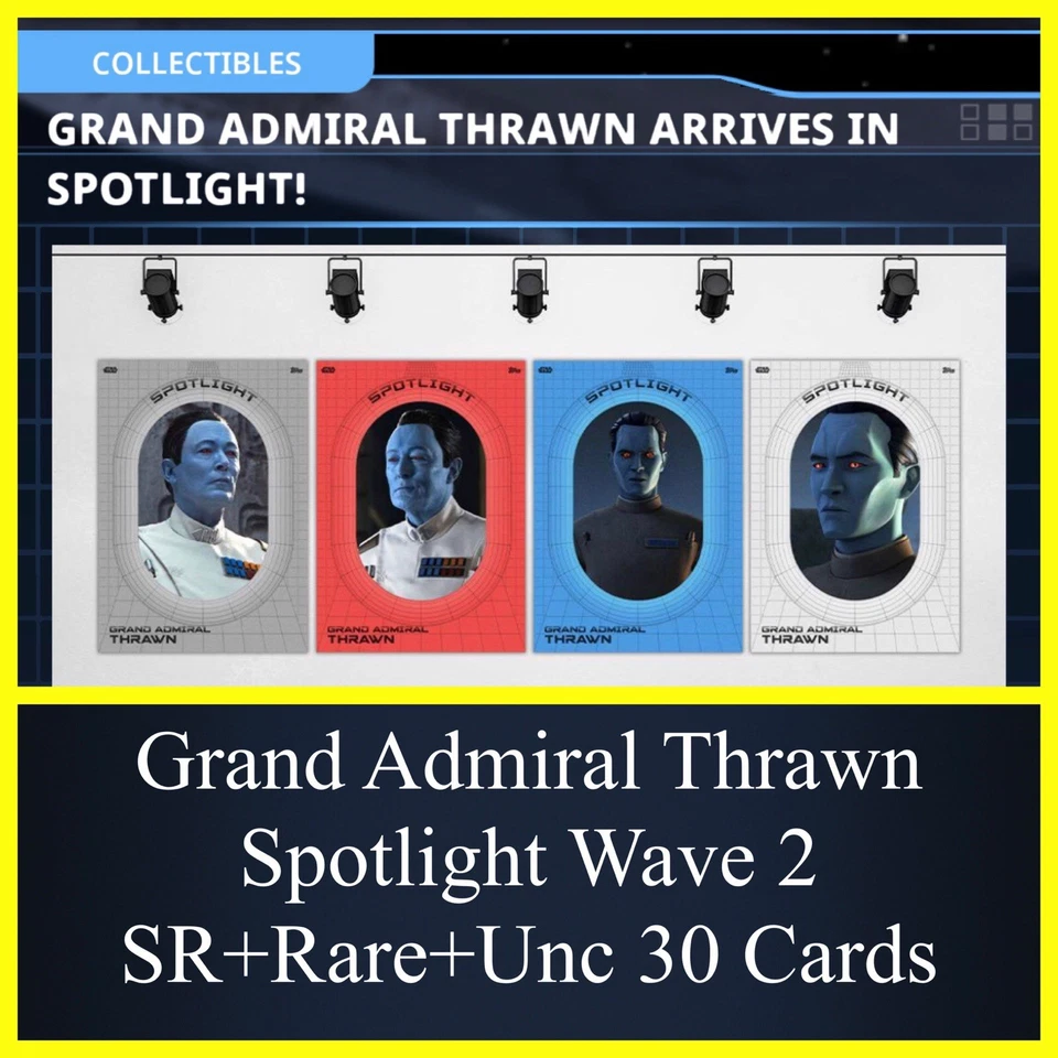 GRAND ADMIRAL THRAWN SPOTLIGHT W2-SR+R+U 30 CARD SET-TOPPS STAR WARS CARD TRADER - Image 1 of 1