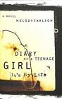 It's My Life: Repackaged With New Cover (Diary Of A Teenage Girl: Caitlin): 02,
