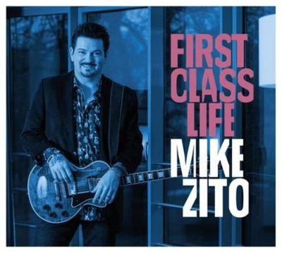 Mike Zito First Class Life (CD) Album - Bild 1 von 2