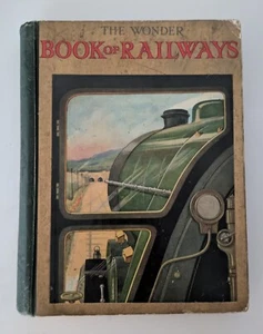 The Wonder Book of Railways, Anon, Ward, Lock and Co, Hardcover c1928 - Picture 1 of 14