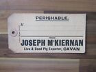 Irish antique card travel tag - Joseph McKiernan - Cavan - Perishable goods
