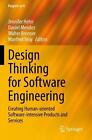 Design Thinking for Software Engineering: Creating Human-oriented Software-inten