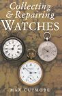 Collecting & Repairing Watches by Cutmore, Max Paperback Book The Cheap Fast