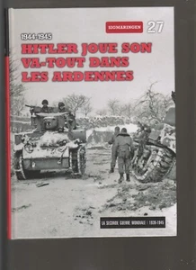 LA SECONDE GUERRE MONDIALE 1939-1945 N°27 HITLER JOUE SON VA-TOUT ARDENNES 1944 - Picture 1 of 2