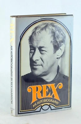 Rex Harrison Signed 1st Ed 1975 Rex An Autobiography Hardcover w/Dustjacket - Image 1 of 4
