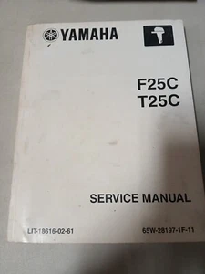 Yamaha Marine F25C T25C Repair Service Manual PN LIT-18616-02-61 65W-28197-1F-11 - Picture 1 of 2