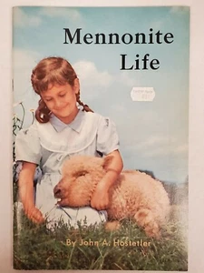 VTG Mennonite Life John A. Hostetler 1974 - A Study of Their Beliefs & Customs  - Picture 1 of 5