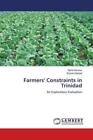 Farmers' Constraints In Trinidad An Exploratory Evaluation 5488