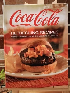 Coca Cola Refreshing Recipes Delicious Satisfying Hardbound - Picture 1 of 2