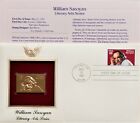 22K Gold Proof 1991 William Saroyan First Day Cover GoldStamp Replica NO Address