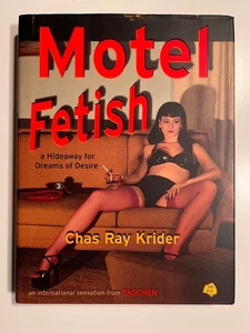 Motel fetish Chas Ray Krider Taschen 2002 - Imagen 1 de 1