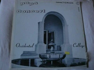 OCCIDENTAL COLLEGE 1960 POPS CONCERT VINYL LP CUSTOM FIDELITY RECORDS CF-1219 EX - Picture 1 of 3