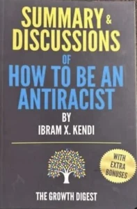 Summary & Discussions Of How To Be An Antiracist, Ibram X. Kendi - Bild 1 von 1