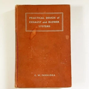 Practical Design of Exhaust Blower Systems EW Favalora 1948 Hardcover Book - Imagen 1 de 21
