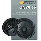 Eton ONYX 16 Tieftöner 16,5cm (6,5") HIGH-END TIEF MITTELTÖNER Speaker 1 Paar