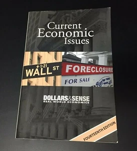 Current Economic Issues Dollars & Sense Real World Economics Text Only - Picture 1 of 7