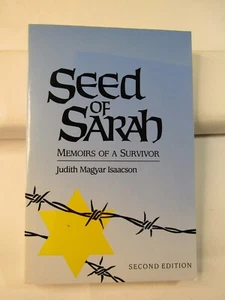 SEED OF SARAH Memoirs Of A Survivor (SIGNED) Judith Magyar Isaacson 1991 - Picture 1 of 9