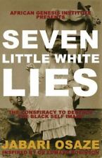7 Little White Lies: The Conspiracy to Destroy the Black Self-Image, Osaze, Mr. 