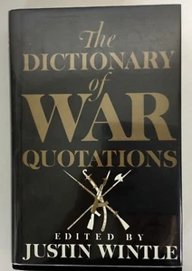 THE DICTIONARY OF WAR QUOTATIONS Wintle H/C 1989 1st Edition - Imagen 1 de 10