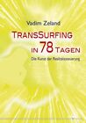 Zeland  Vadim. Transsurfing in 78 Tagen. Taschenbuch