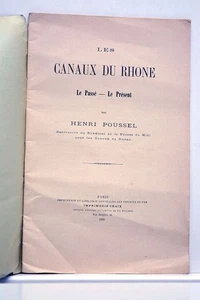 LIVRE ANCEIN POUSSEL CANAUX RHONE HISTOIRE NAVIGATION 1890 - Imagen 1 de 2
