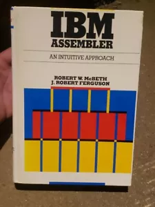 IBM Assembler: Ein intuitiver Ansatz von McBeth & Ferguson - 1987 Hardcover RAR! - Bild 1 von 16