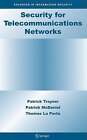 Security For Telecommunications Networks By Patrick Traynor: Used