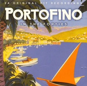 Portofino In The Forties 24 Original Hit Recordings - Various / CD 2005 NEW - Picture 1 of 4