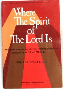 Where the Spirit of The Lord Is #B0792 Mercer 1976 Libro di canzoni (SAB/SA Piano Acc.) - Foto 1 di 5