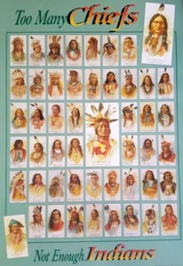 TOO MANY CHIEFS AND NOT ENOUGH INDIANS  POSTER 50 X 68 CM READY TO FRAME - Picture 1 of 1