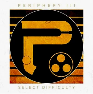 Periphery III Select Difficulty by Periphery CD 2016 DIGIPAK BRAND NEW SEALED - Picture 1 of 1