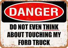 Metal Sign - Do Not Touch My FORD TRUCK -- Vintage Look