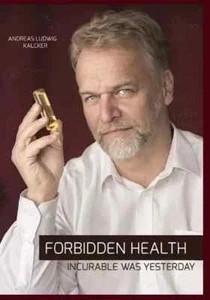 Verbotene Gesundheit: Unheilbar war gestern PB Buch in bester Qualität - Bild 1 von 2
